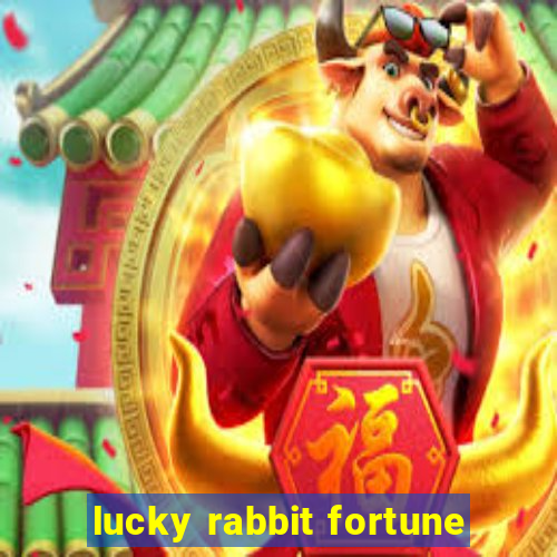 lucky rabbit fortune